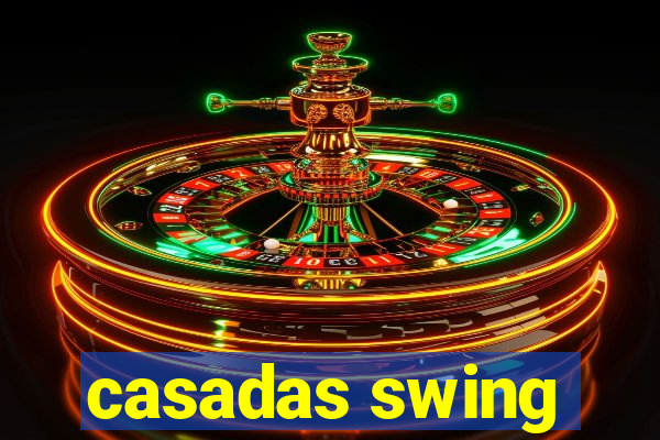 casadas swing